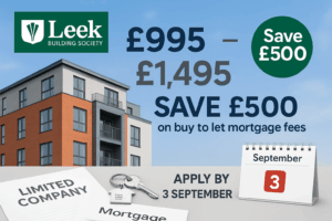 Leek Building Society buy-to-let mortgage promotion showing £995 fee vs £1,495 with £500 savings, modern apartment building, mortgage paperwork, keys, and September 3rd deadline calendar