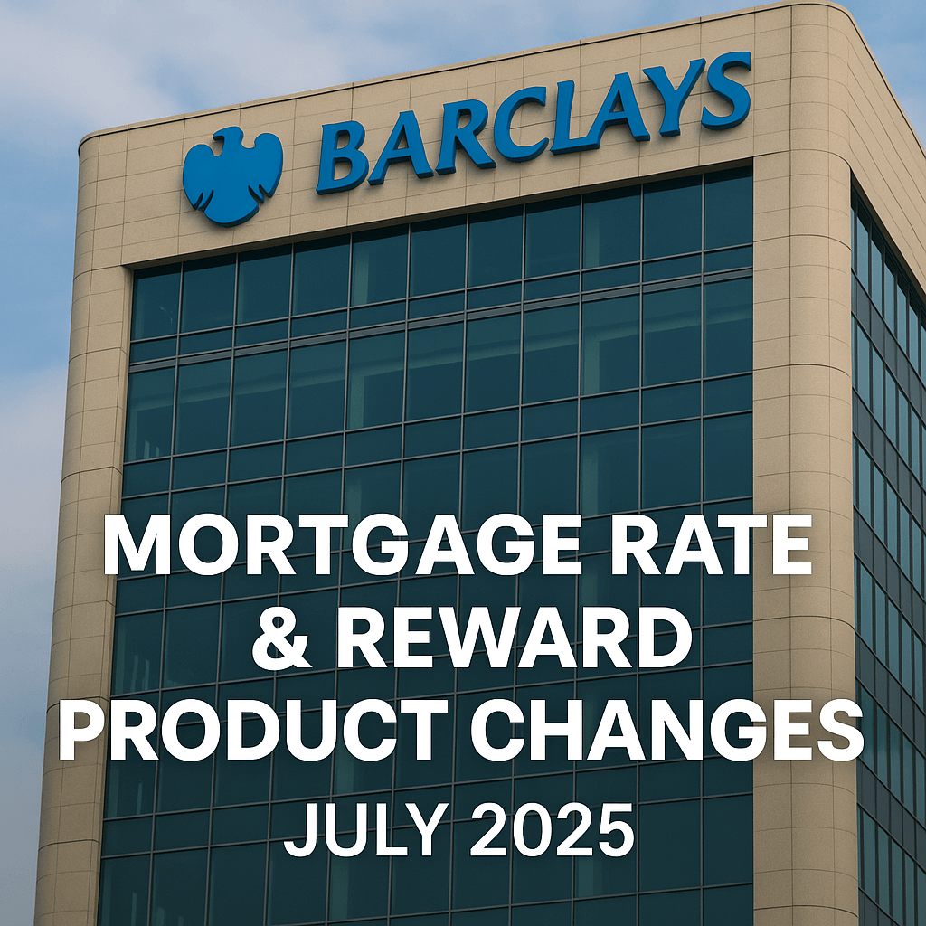 Barclays bank building with headline about July 2025 mortgage rate and reward product changes